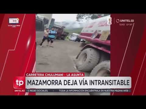 La Paz: Mazamorra en la carretera Asunta–Chulumani deja la ruta intransitable