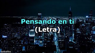 Pablo Chill-E ft Chuchu Retro - Pensando en ti | LETRA