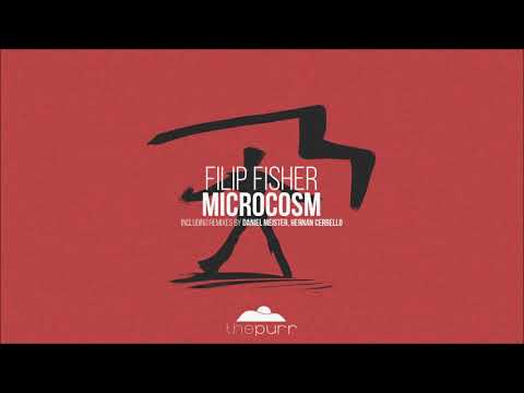 Filip Fisher - Microcosm (Original Mix)