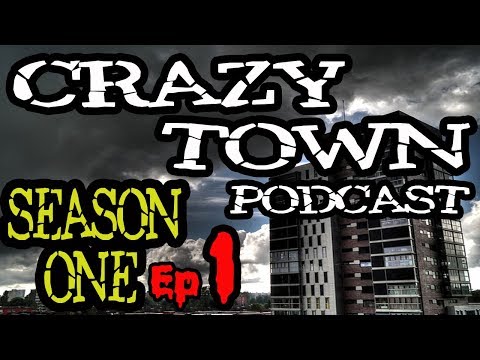 Crazy Town Podcast Episode 1: Inaugural Episodes are the Episodiest!
