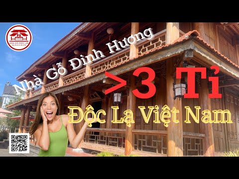 Nhà Gỗ Phúc An | Tham quan thực tế Nhà Gỗ ĐInh Hương Khủng Nhất Việt Nam