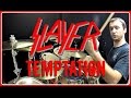 SLAYER - Temptation - Drum Cover