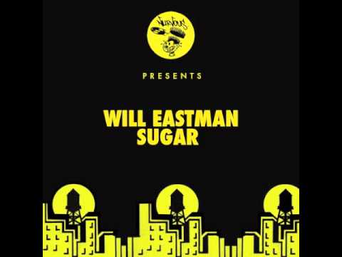Will Eastman - Sugar