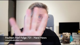 Faultiers Fünf Folge 731 - Nerd News