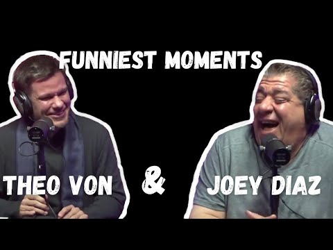Joey Diaz & Theo Von - Funniest Moments  Compilation