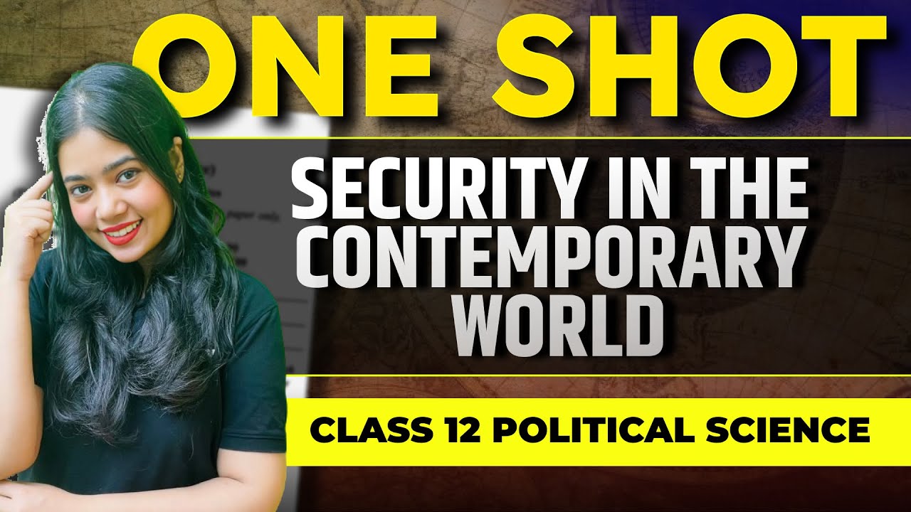 Security In Contemporary World | One Shot | Class 12 Political Science | Boards 2024 | Anushya Ma'am