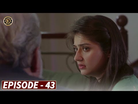 Bharaas Episode 43 - Dur e Fishan - Top Pakistani Dramas