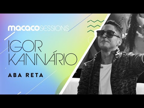 Macaco Sessions: Igor Kannário - Aba Reta