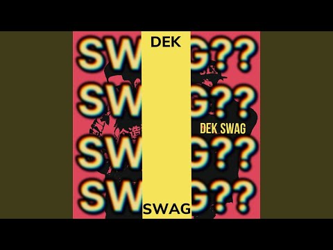 DEK SWAG