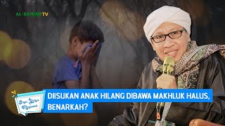 Download lagu Diisukan Anak Hilang Dibawa Makhluk Halus, Benarkah? | Buya Yahya Menjawab mp3
