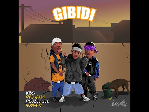 Gibidi - KBG ft. Pro Gain, Young B & Double Zee (Lyric Visuals)