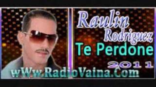 raulin rodriguez - te perdoné