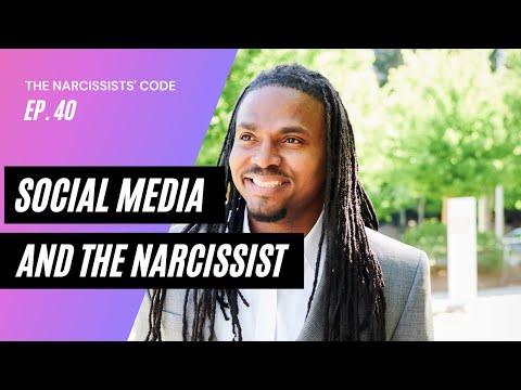 The Narcissists' Code: Episode 40 - How social media has become the Narcissist's playground