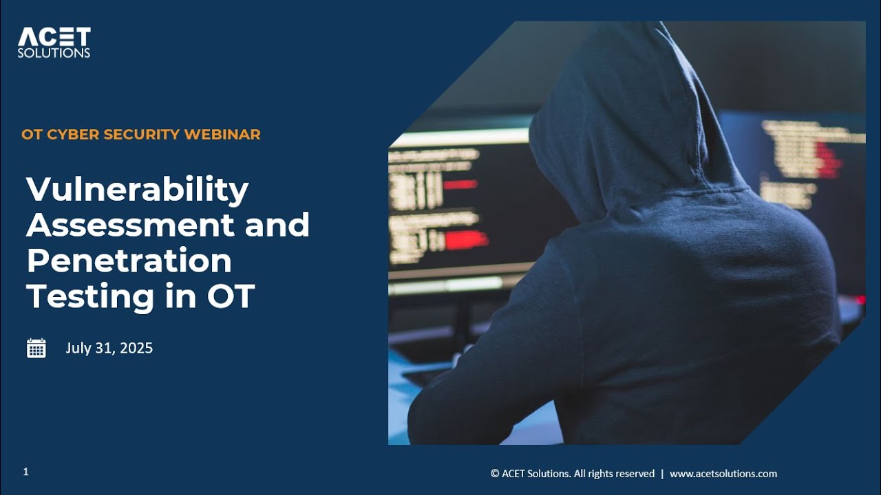 Vulnerability Assessment & Penetration Testing in OT -  Episode 4 - OT Cybersecurity Webinar Series