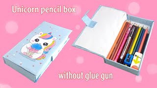 DIY Pencil Case/How to make pencil Box with waste cardboard/Best out of waste| unicorn pencil box