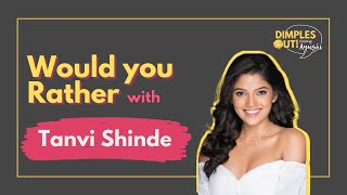 Would You Rather feat. Tanvi Shinde | S1 EP 1 | Dimples Out! Starring Ayushi video