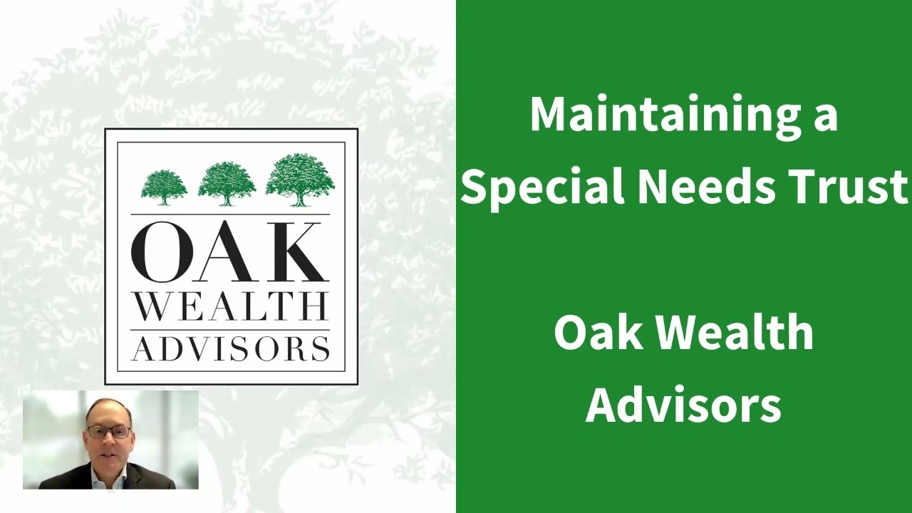 Does it make sense to maintain a Special Needs Trust?