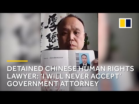 Detained Chinese human rights lawyer: ‘I will never accept’ government attorney