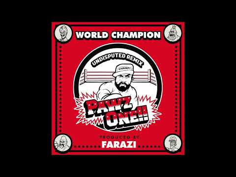 Pawz One - World Champion (Farazi Remix)