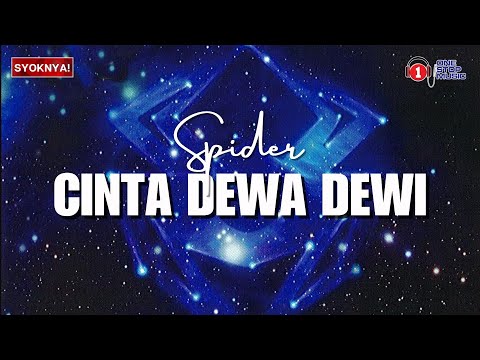 Cinta Dewa Dewi - Spider (Lirik Video)