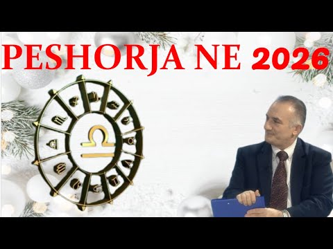PARASHIKIMI VJETOR PER SHENJEN E PESHOREN 2026NJE VIT SA ME TE MBARE JU UROJM PESHORJA NGA MUAJI KOR