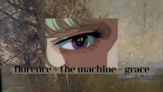 Florence + The Machine - Grace ( s l o w e d )