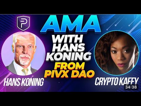 AMA With Web3 Advocate Hans Koning  (PIVX) UPDATE