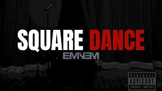 Eminem - Square Dance [Lyrics] [4KUHD]
