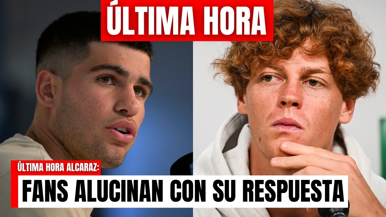 ÚLTIMA HORA: CARLOS ALCARAZ y SINNER RESPONDEN a la MAYOR POLÉMICA del TENIS