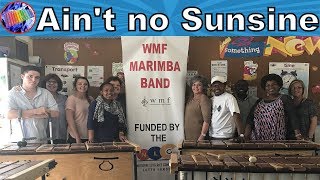 Wakkerstroom Marimba Band | Fabulous 10 - Ain't no Sunshine