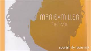 Marie Miller - Tell Me (Spanish Fly Radio Mix)