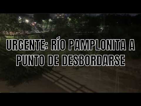 URGENTE: RÍO Pamplonita a punto de DESBORDARSE