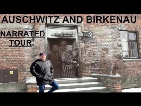 A Tour Of Inside Auschwitz 2022