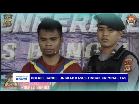 POLRES BANGLI UNGKAP KASUS TINDAK KRIMINALITAS