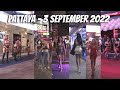 PATTAYA WALKING STREET 4K 3 SEPTEMBER 2022