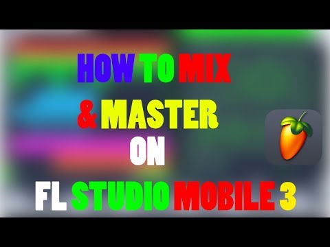 FLM3 Tutorial 2: How to mix and master your tracks on FL Studio Mobile 3 [Free flm file + Presets]