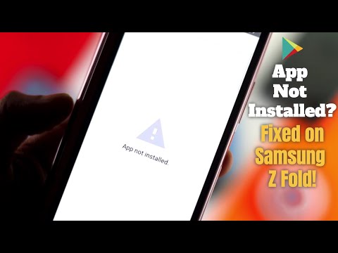 Fixed: App Not Installed on Samsung Z Fold!