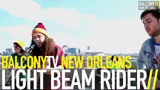 LIGHT BEAM RIDER - A PLACE TO SLEEP AMONG THE CREEPS (BalconyTV)