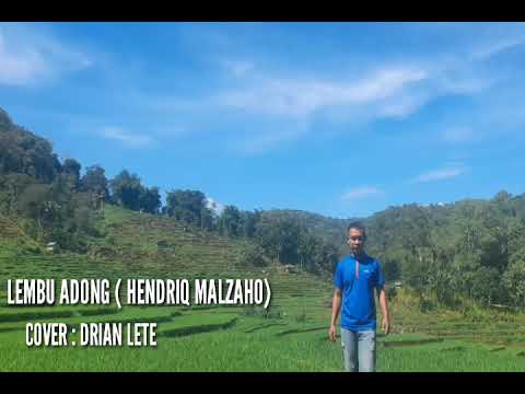 LEMBU ADONGM (HENDRIQ MALZAHO)_COVER ADRIAN LETE_LAGU MANGGARAI TERBARU