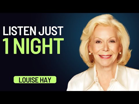 1 HOUR The Most Powerful Audio to Reprogram Your Mind While You Sleep | Louise Hay