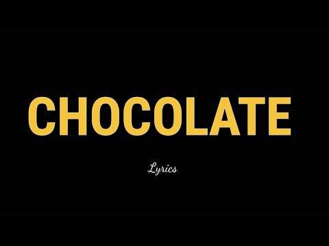 Twitch, DayOnTheTrack - Chocolate | Lyrics (CHALE Series special)