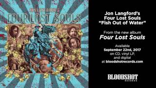 Jon Langford's Four Lost Souls "Fish Out of Water" (Audio)