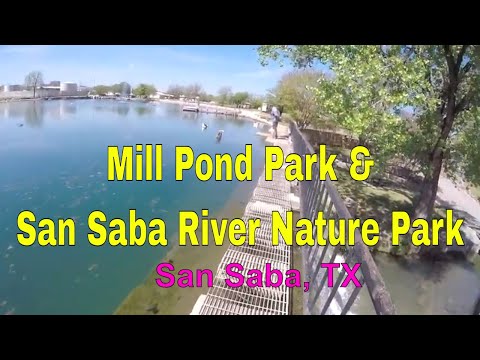 San Saba, TX - Visiting Mill Pond Park & San Saba River Nature Park