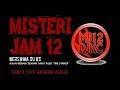 Misteri Jam 12 (28th August 2019)
