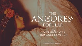 The Anchoress - Popular (from Confessions of a Romance Novelist)