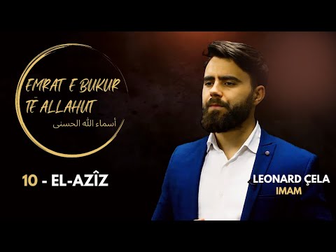 Emrat e bukur të Allahut - EL AZÎZ