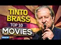 Top 10 Tinto Brass Movies Of All Time