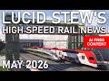 Lucid Stew S High Speed Rail News May 2026 CAHSR Brightline West Northeast Corridor Alto
