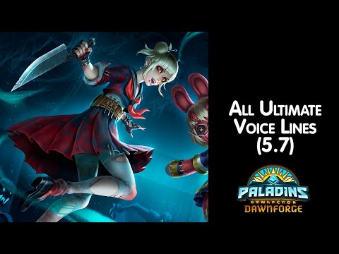 All Ultimate Voice Lines [Paladins] (5.7 Dawnforge)