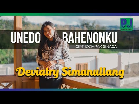 DEVIATRY SIMANULLANG - UNEDO BAHENONKU (OFFICIAL VIDEO)
